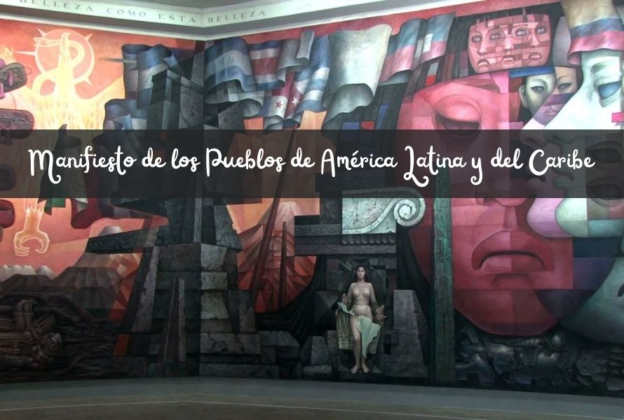 MANIFIESTO DE LOS PUEBLOS DE AMÉRICA LATINA Y DEL CARIBE.